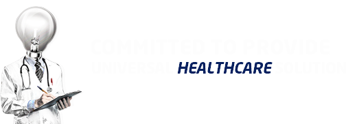 COMMITTED TO PROVIDE UNIVERSAL HEALTHCARE SOLUTION 